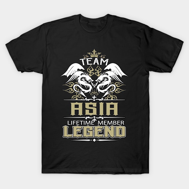 Asia Name T Shirt -  Team Asia Lifetime Member Legend Name Gift Item Tee T-Shirt by yalytkinyq